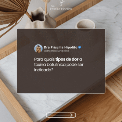 Para quais tipos de dor a toxina botulínica pode ser indicada?