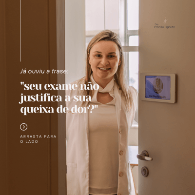 Já ouviu a frase: “seu exame não justifica a sua dor”?